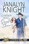 The Cowboy SEAL's Second Chance (Cowboy SEALs #3)
