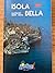 Isola Bella. Illustrated Gu...