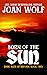 Born of the Sun by Joan Wolf Born of the Sun by Joan Wolf