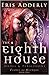 The Eighth House: Hades & Persephone (Flames of Olympos #1)