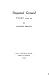 Disputed Ground: Poems 1939...