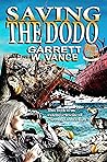 Saving The Dodo by Garrett W. Vance