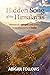 Hidden Song of the Himalayas by Abigail Follows