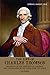 The Life of Charles Thomson: Secretary of the Continental Congress and Translator of the Bible from the Greek, 2nd Edition