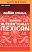 Authentically Mexican: A Family History in Six Dishes
