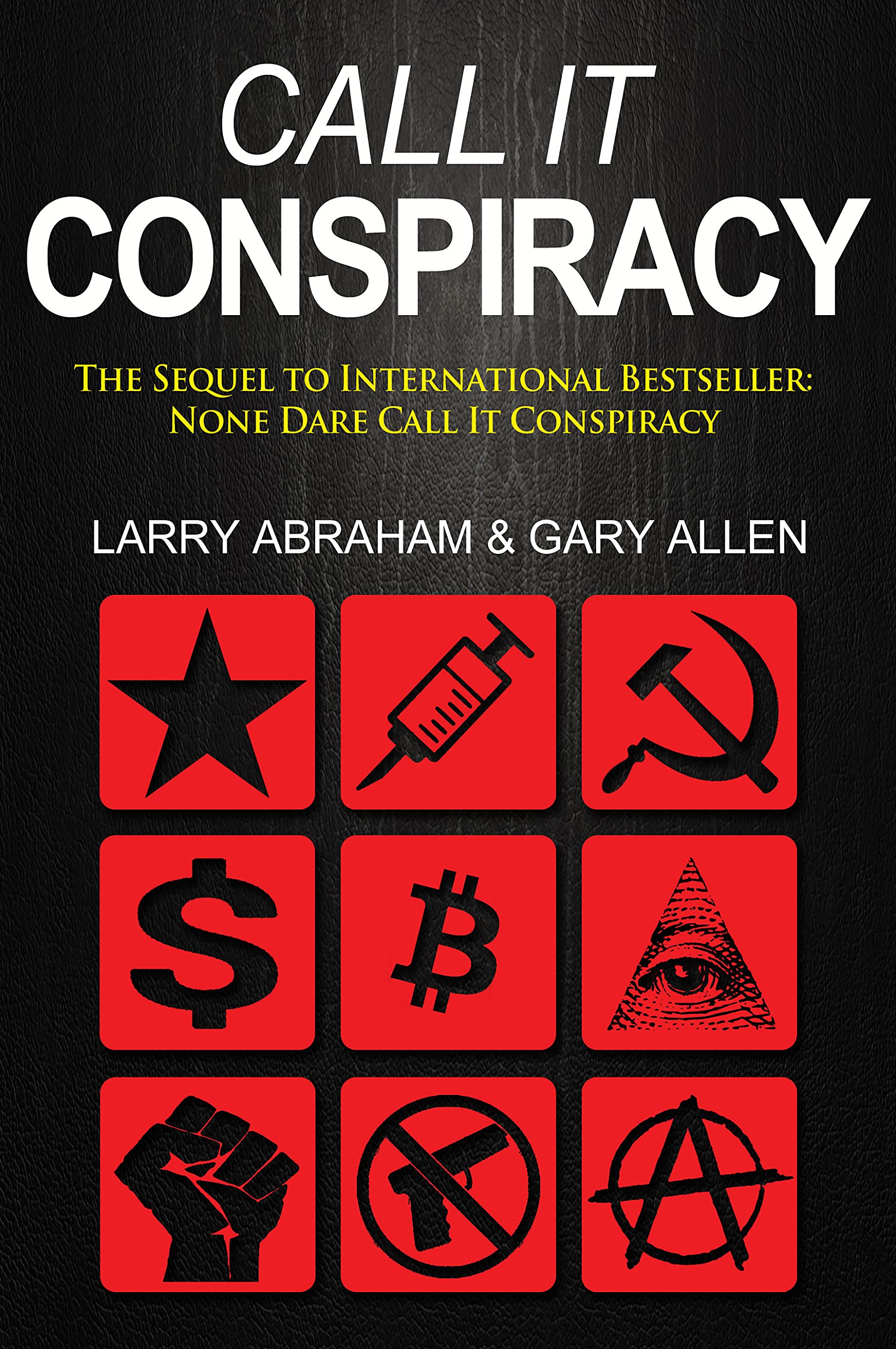 Call It Conspiracy: Sequel to None Dare Call It Conspiracy (Kindle Edition)
