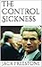 The Control Sickness