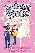 Wishes and Weddings: A Magical Pony Fantasy Adventure for Kids Aged 5 to 8