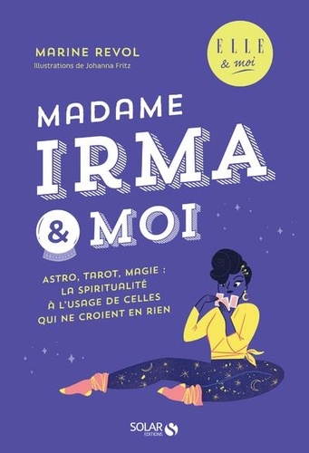 Madame Irma & Moi