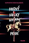 Hodný holky umírají první by Kathryn Foxfield