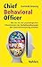 Chief Behavioral Officer: W...