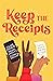 Keep the Receipts by Tolani Shoneye