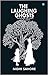 The Laughing Ghosts -Salvation of the Slaved Spirits