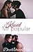 I Kissed Mr. Popular