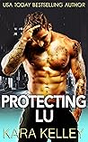 Protecting Lu by Kara Kelley