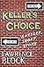 Keller's Choice by Lawrence Block
