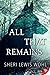 All That Remains by Sheri Lewis Wohl