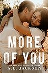 More of You