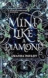 Mind Like a Diamond by Amanda Pavlov