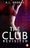The Club Revisited by A.L.  Brooks