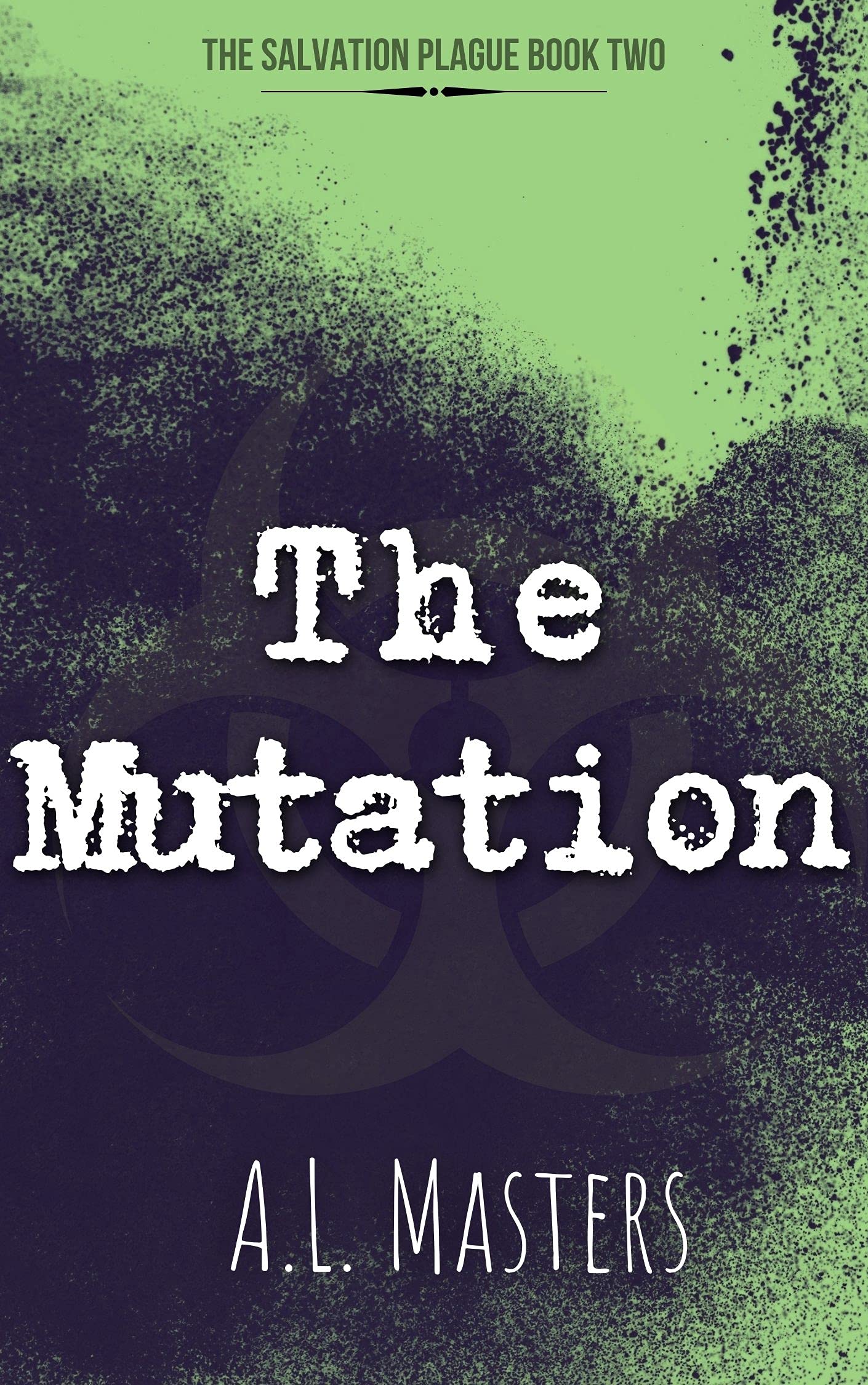The Mutation (The Salvation Plague, #2)
