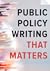 Public Policy Writing That Matters