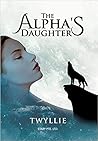 The Alpha's Daughter The Alpha's Daughter