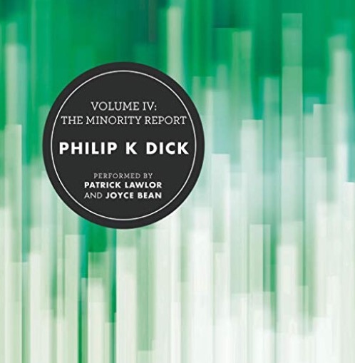 The Collected Stories of Philip K. Dick 4: The Minority Report