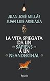 La vita spiegata ...