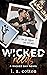 Wicked Needs (Wicked Bay, #5)