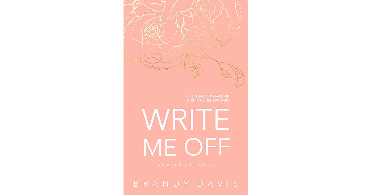 Write Me Off (USW Series Book 1) by Brandy Davis