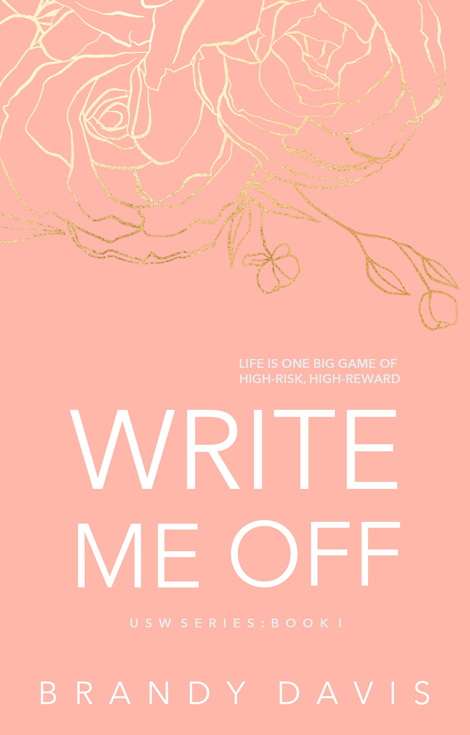 Write Me Off (Kindle Edition)