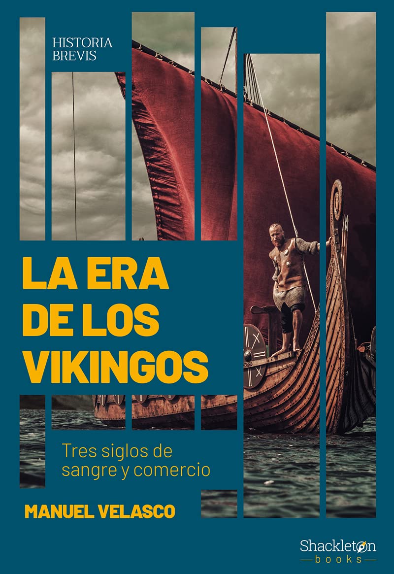 La era de los vikingos: Tres siglos de sangre y comercio (Paperback)