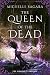 The Queen of the Dead (The Queen of the Dead #1-3)