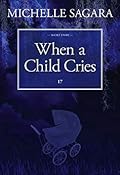 When a Child Cries