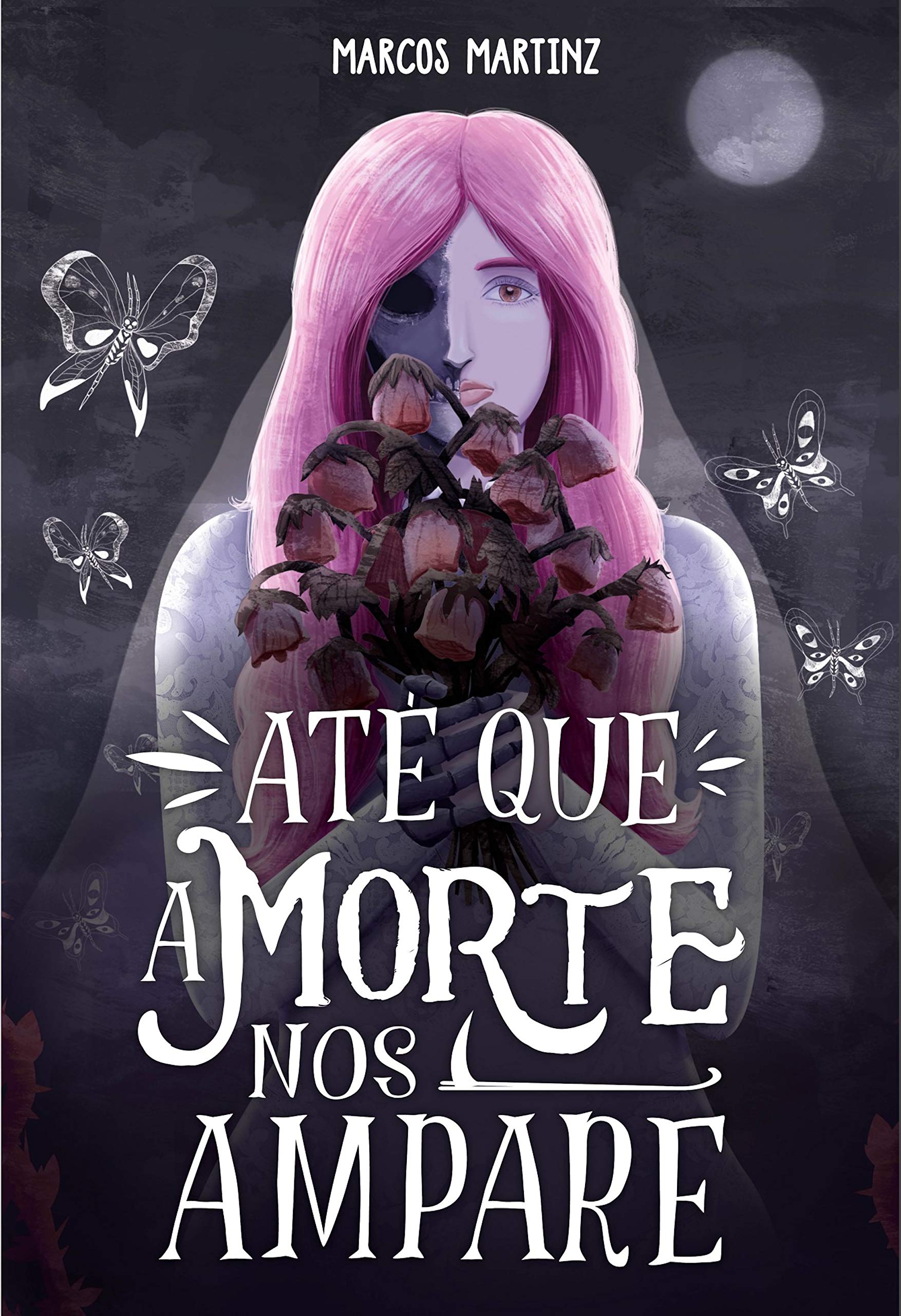 Até que a morte nos ampare (Portuguese Edition)
