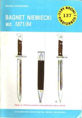 Bagnet niemiecki wz. 1871/84 (Typy Broni i Uzbrojenia, #137)