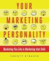 Your Marketing Personality Your Marketing Personality