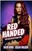 Red Handed (The Gentlemen, #1)