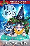 Jolly Jinxes (Star Clearwater, #2; Winter Witches of Holiday Haven, #8)