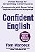 Confident English by Tom Marcoux