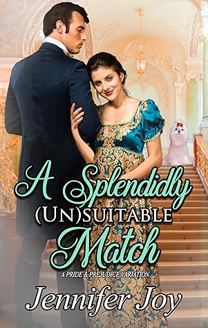A Splendidly (Un)suitable Match (Love's Little Helpers, #1)