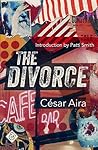 The Divorce by César Aira