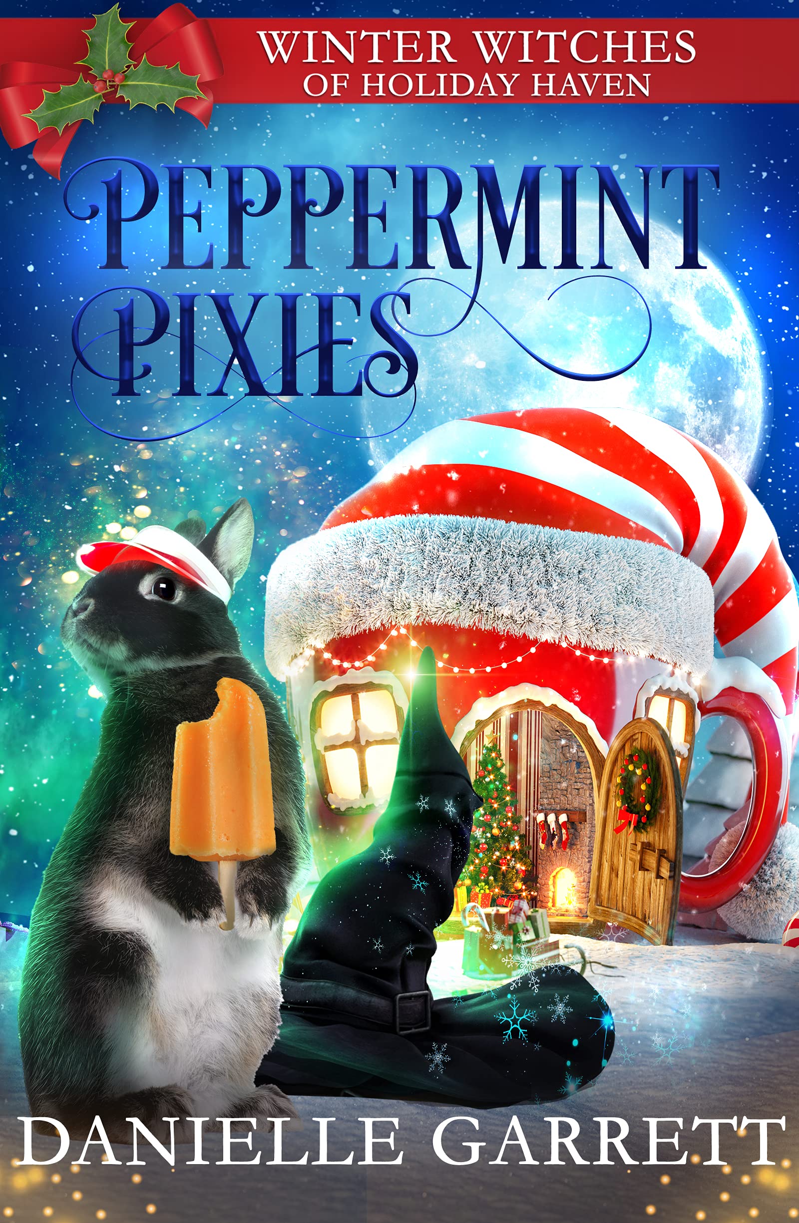 Peppermint Pixies (Lumi Northrop, #2; Winter Witches of Holiday Haven, #7)