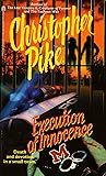 Execution of Innocence by Christopher Pike Execution of Innocence by Christopher Pike