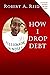 How I Drop Debt: Your Guide...