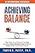 Achieving Balance by Dr. Travis G. Parry