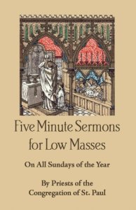 Five Minute Sermons for Low Masses on All Sundays of the Year (Paperback)
