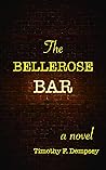 Book cover for The Bellerose Bar: A Novel