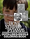 The Boy In The Striped Pajamas Dots Lines Swirls Coloring Book: Nice The Boy In The Striped Pajamas Activity Diagonal-Dots-Swirls Books For Kids And Adults Anxiety